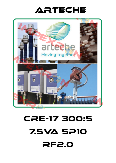 CRE-17 300:5 7.5VA 5P10 RF2.0 Arteche