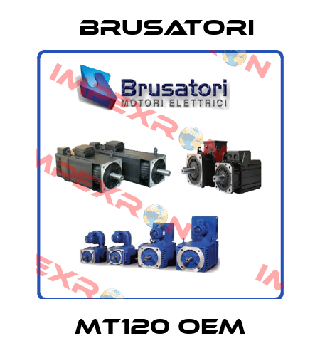 MT120 oem Brusatori
