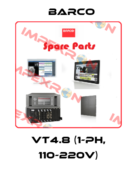 VT4.8 (1-ph, 110-220v) Barco