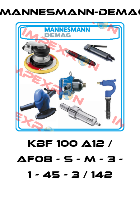 KBF 100 A12 / AF08 - S - M - 3 - 1 - 45 - 3 / 142 Mannesmann-Demag