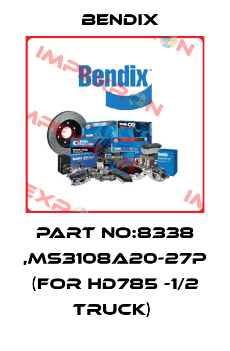 PART NO:8338 ,MS3108A20-27P (FOR HD785 -1/2 TRUCK)  Bendix