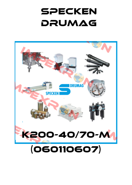 K200-40/70-M (060110607) Specken Drumag