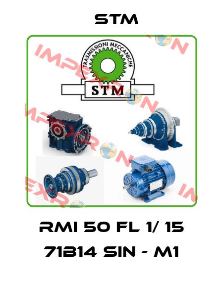 RMI 50 FL 1/ 15 71B14 SIN - M1 Stm