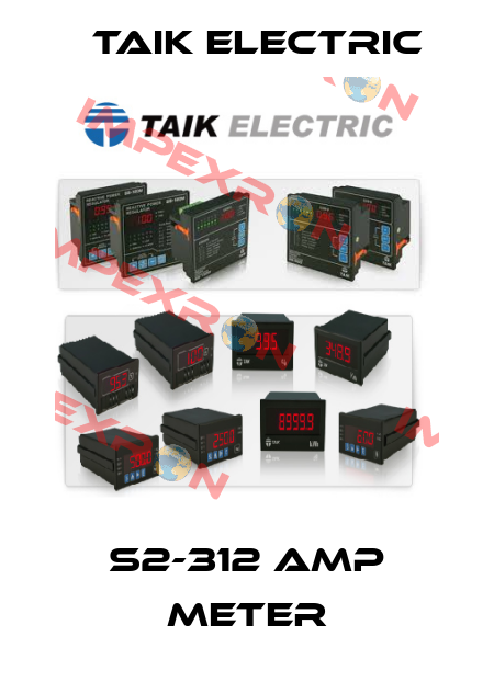S2-312 Amp meter TAIK ELECTRIC