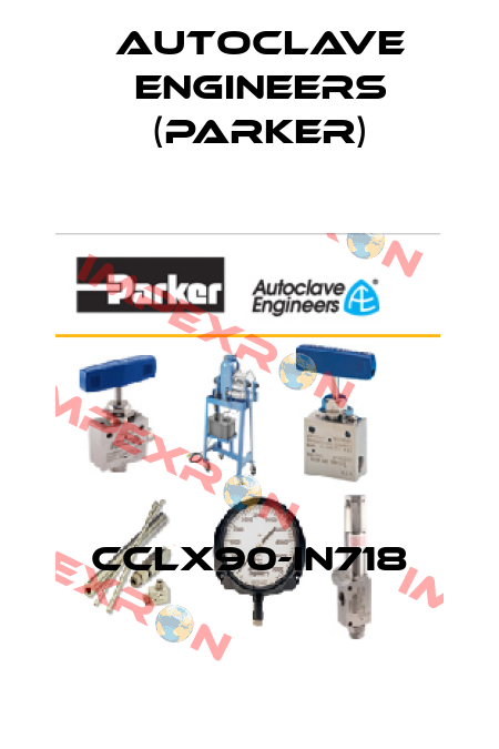 CCLX90-IN718 Autoclave Engineers (Parker)