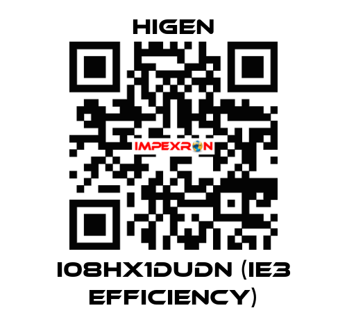 I08HX1DUDN (IE3 efficiency) Higen