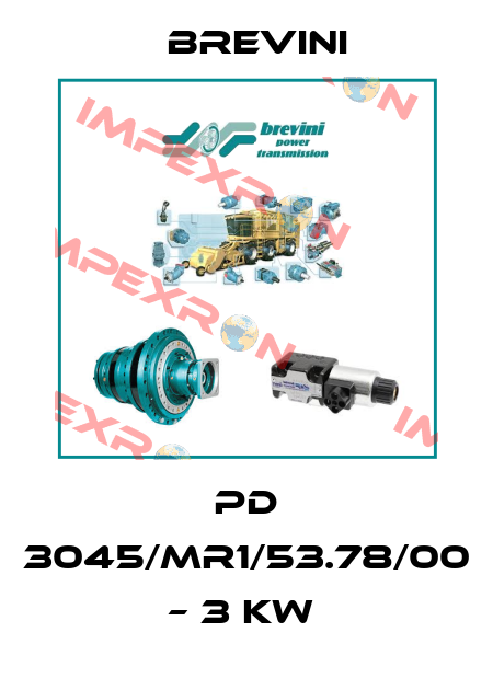 PD 3045/MR1/53.78/00 – 3 KW  Brevini
