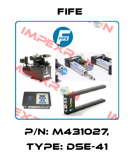P/N: M431027, Type: DSE-41 Fife