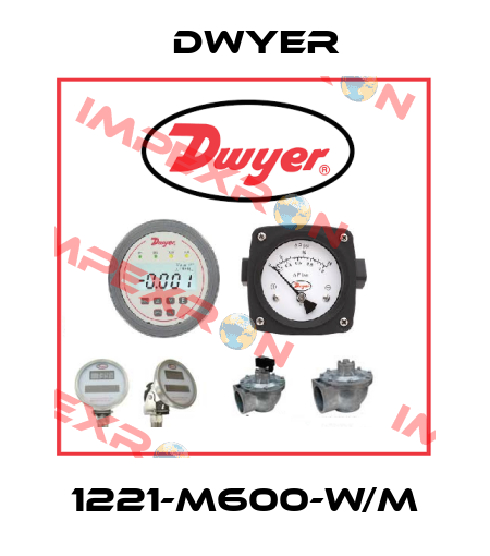 1221-M600-W/M Dwyer