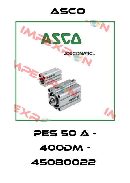 PES 50 A - 400DM - 45080022  Asco