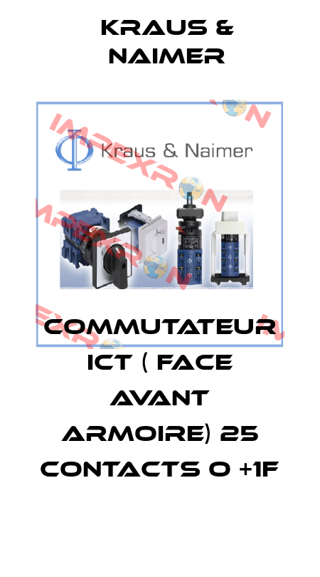 Commutateur ICT ( face avant armoire) 25 contacts O +1F Kraus & Naimer