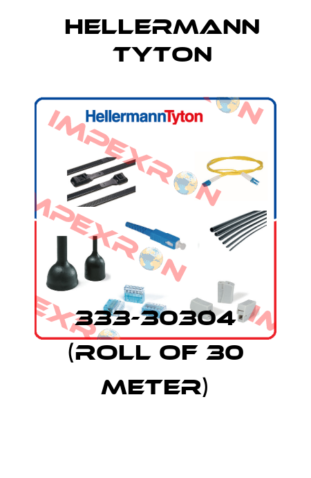 333-30304 (roll of 30 meter) Hellermann Tyton
