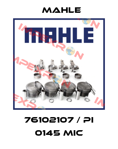 76102107 / PI 0145 MIC MAHLE