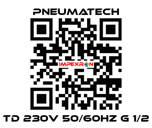 TD 230V 50/60HZ G 1/2 Pneumatech