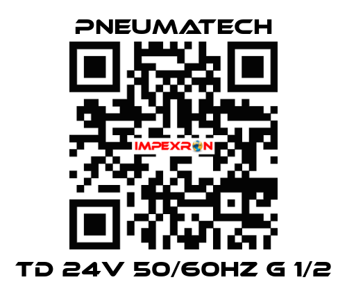 TD 24V 50/60HZ G 1/2 Pneumatech