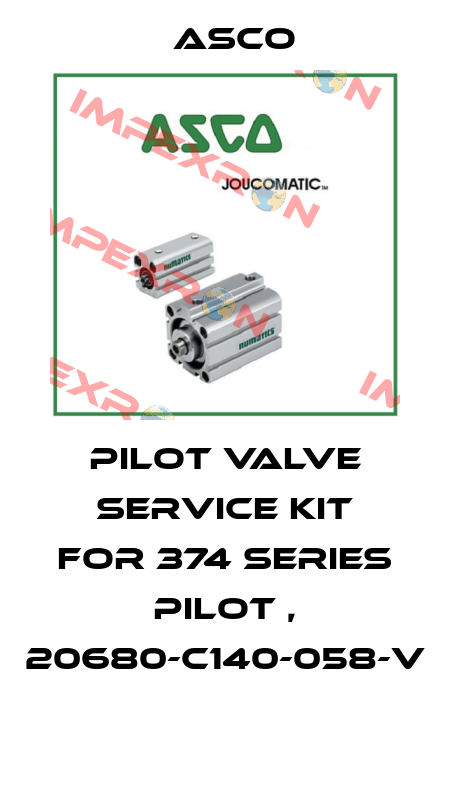 PILOT VALVE SERVICE KIT FOR 374 SERIES PILOT , 20680-C140-058-V  Asco