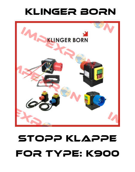 Stopp Klappe for Type: K900 Klinger Born