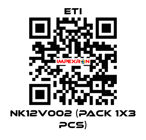 NK12V002 (pack 1x3 pcs) Eti
