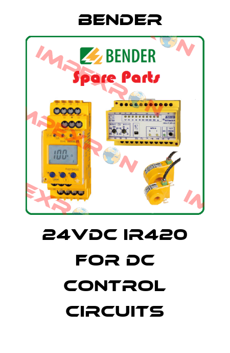 24VDC IR420 FOR DC CONTROL CIRCUITS Bender