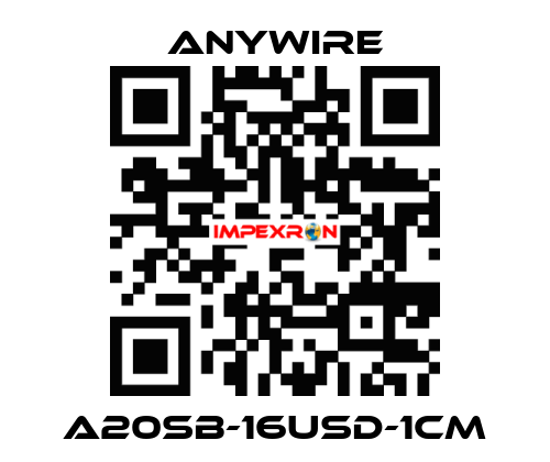 A20SB-16USD-1CM Anywire