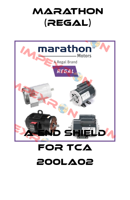 A-end shield for TCA 200LA02 Marathon (Regal)