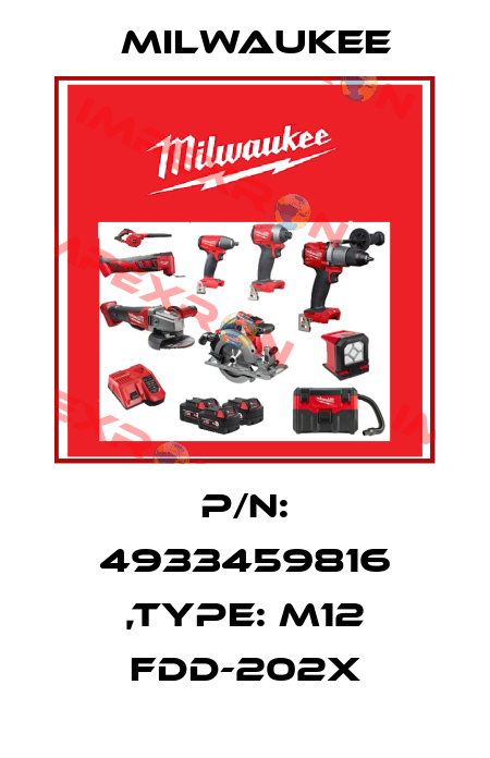 P/N: 4933459816 ,Type: M12 FDD-202X Milwaukee