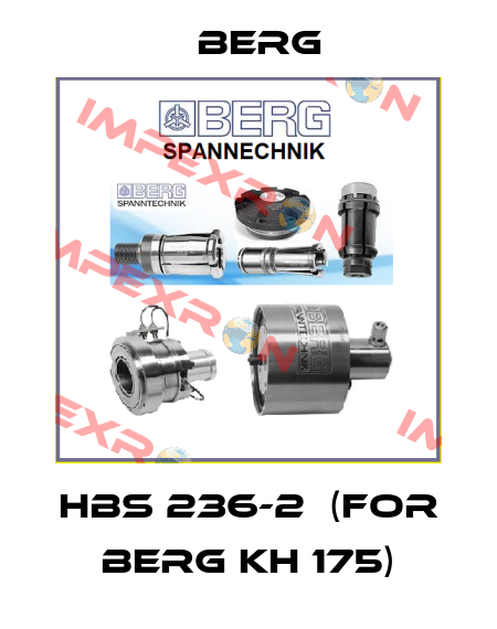 HBS 236-2  (for BERG KH 175) Berg