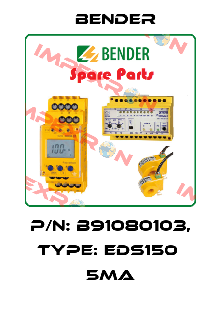 p/n: B91080103, Type: EDS150  5mA Bender