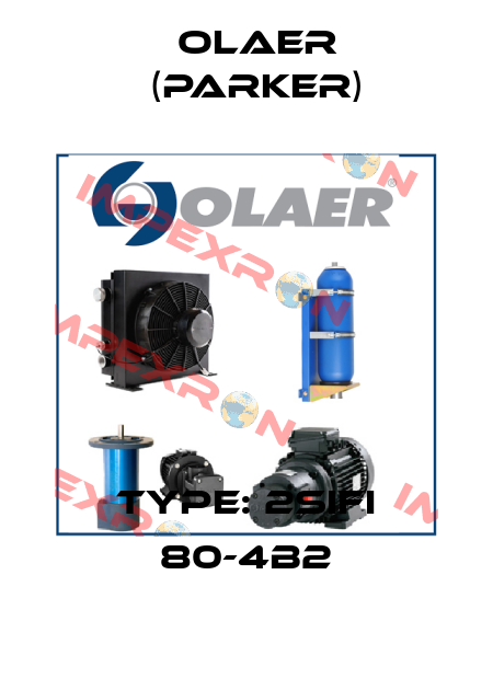 Type: 2SIFI 80-4B2 Olaer (Parker)