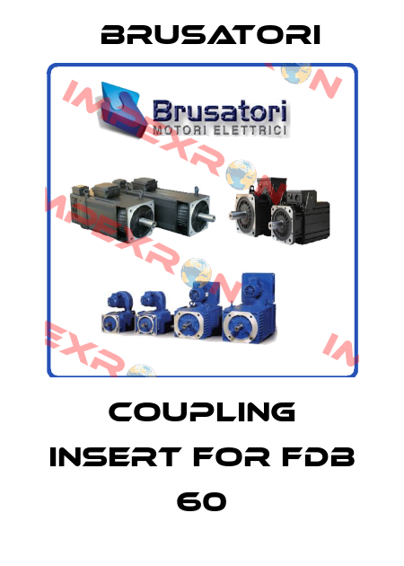 Coupling insert for FDB 60 Brusatori