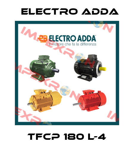 TFCP 180 L-4 Electro Adda