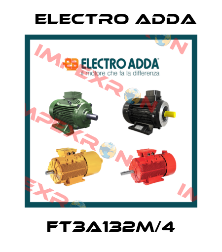 FT3A132M/4 Electro Adda