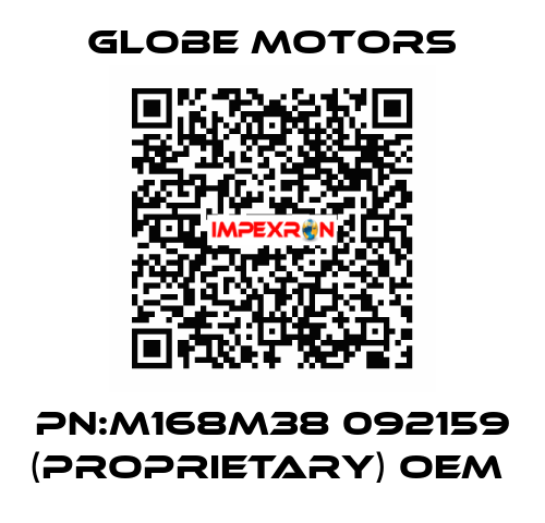 PN:M168M38 092159 (proprietary) OEM  Globe Motors