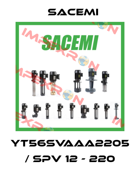 YT56SVAAA2205 / SPV 12 - 220 Sacemi