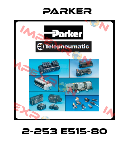 2-253 E515-80 Parker