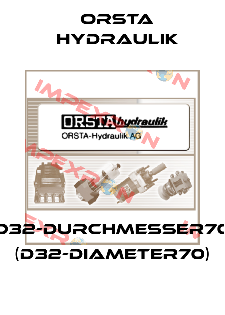 D32-Durchmesser70 (D32-diameter70) Orsta Hydraulik