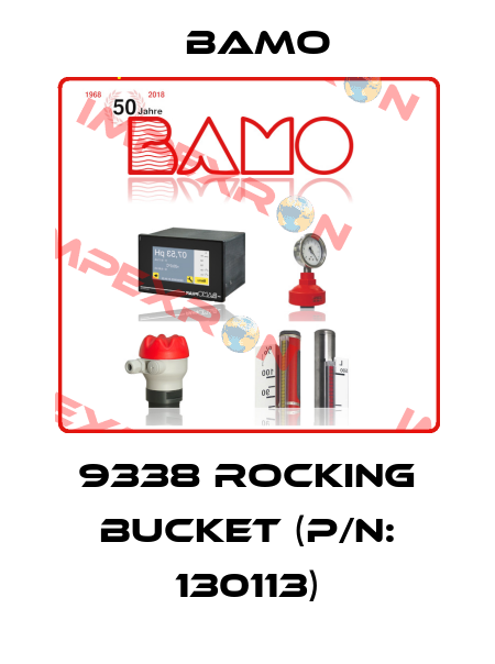 9338 Rocking bucket (P/N: 130113) Bamo