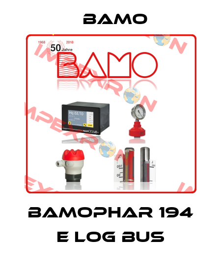 BAMOPHAR 194 E LOG BUS Bamo