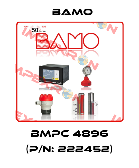 BMPC 4896 (P/N: 222452) Bamo