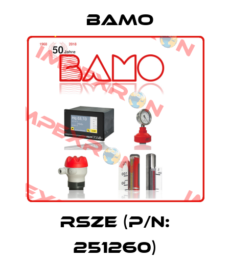 RSZE (P/N: 251260) Bamo