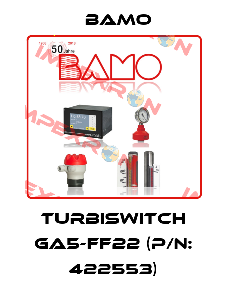 TURBISWITCH GA5-FF22 (P/N: 422553) Bamo