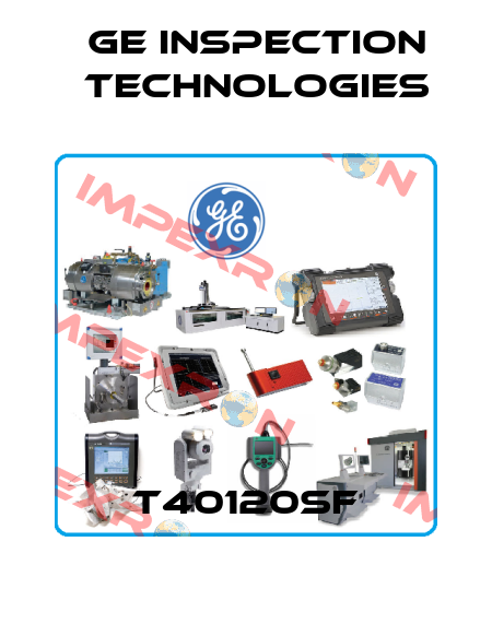 T40120SF GE Inspection Technologies