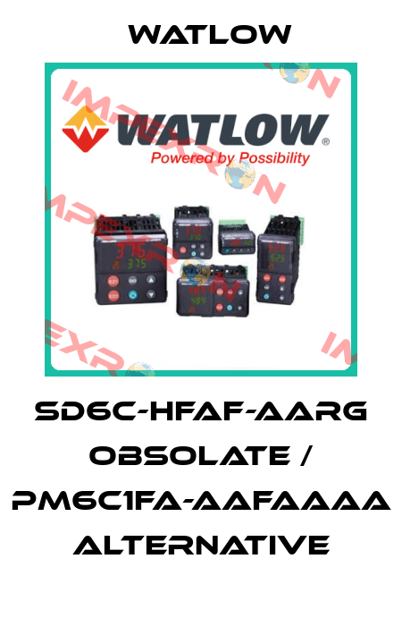 SD6C-HFAF-AARG obsolate / PM6C1FA-AAFAAAA  alternative Watlow