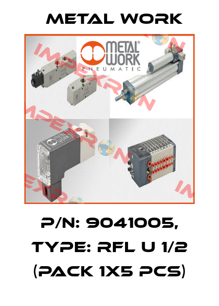 P/N: 9041005, Type: RFL U 1/2 (pack 1x5 pcs) Metal Work