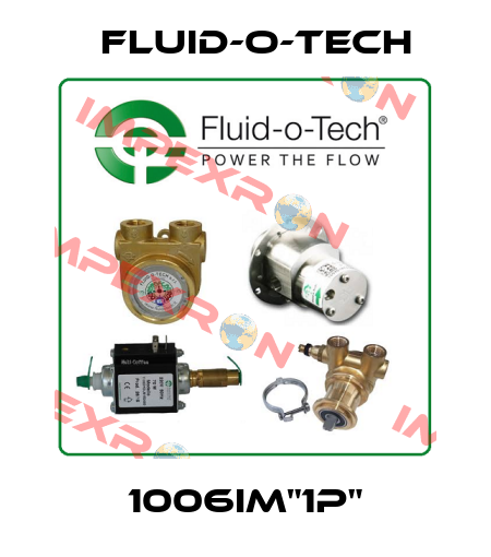 1006IM"1P" Fluid-O-Tech