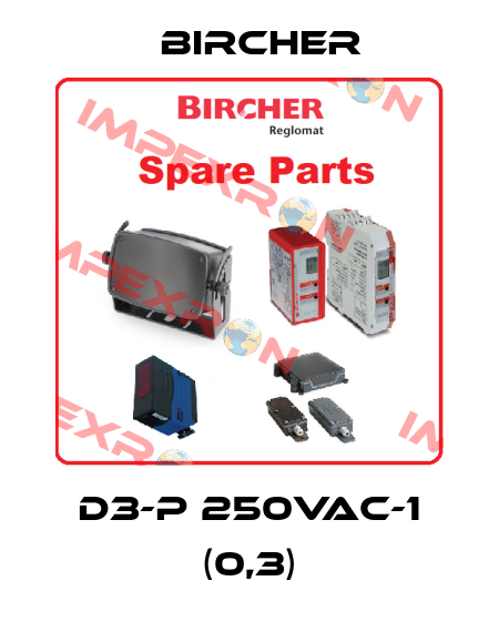 D3-P 250VAC-1 (0,3) Bircher