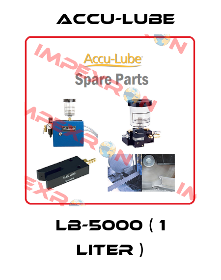 LB-5000 ( 1 Liter ) Accu-Lube