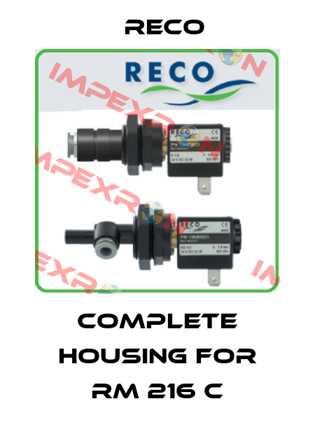 Complete housing for RM 216 C Reco