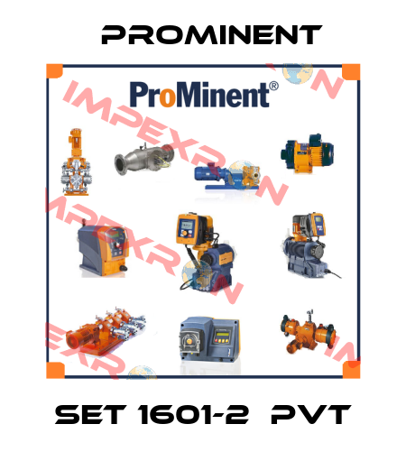 Set 1601-2  PVT ProMinent