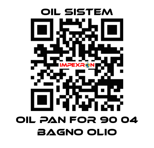 Oil pan for 90 04 BAGNO OLIO Oil Sistem